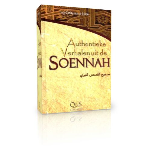 Authentieke verhalen – boek van Dr. 'Omar Soelaymaan al-Ashqar, hardcover