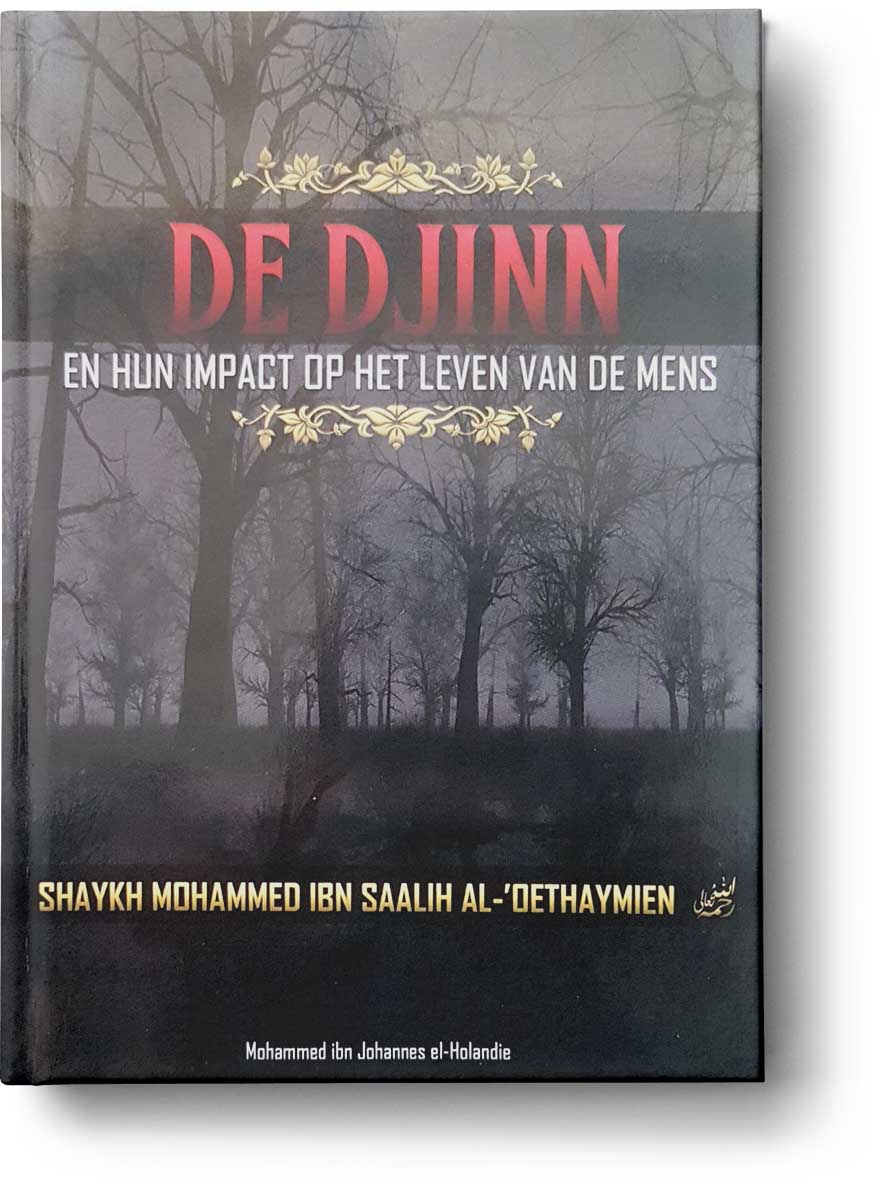 De djinn en hun impact op het leven van de mens – islamitisch boek