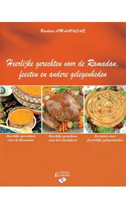 Délicieuses Recettes Pour Le Ramadan, Les Fêtes Et Autres Occasions