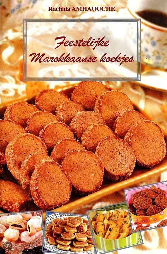 Feestelijke Marokkaanse Koekjes – receptenboek van Rachida Amhaouche