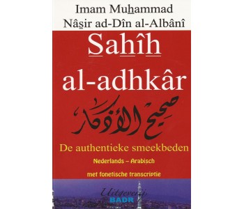 Sahih Al-Adhkar: De authentieke smeekbeden – Al Albani, paperback pocket