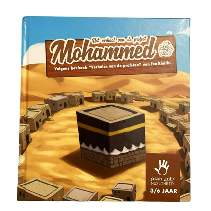 L'histoire du Prophète Mahomet 3/6 ans