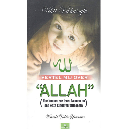 Vertel mij over Allah