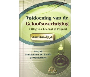 Voldoening van geloofsleer – boek van Mohammed ibn Saalih al-Oethaymien